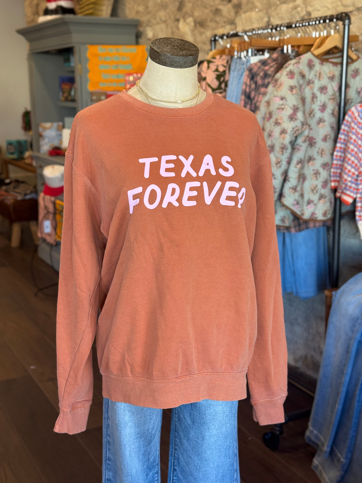 Texas Forever Sweatshirt
