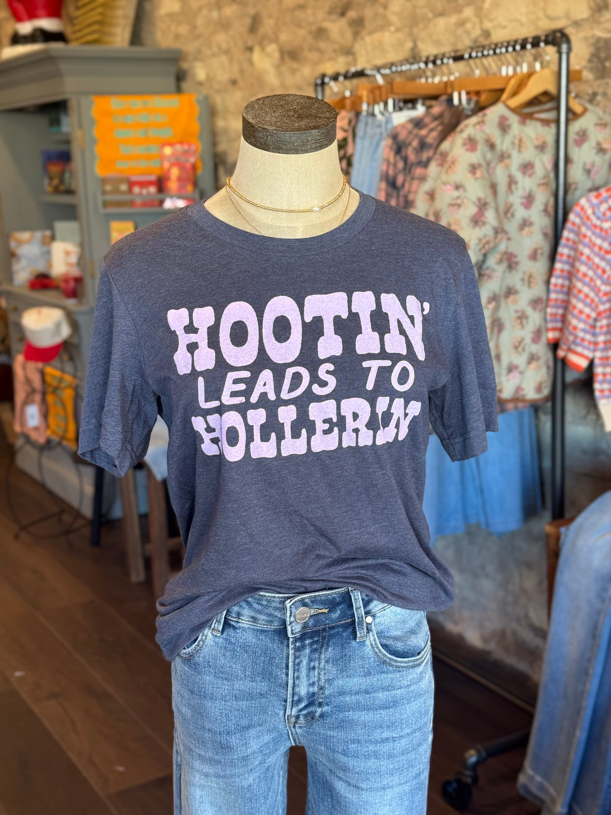 Hootin Leads To Hollerin Tee