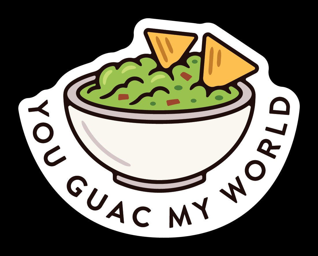 You Guac My World Sticker