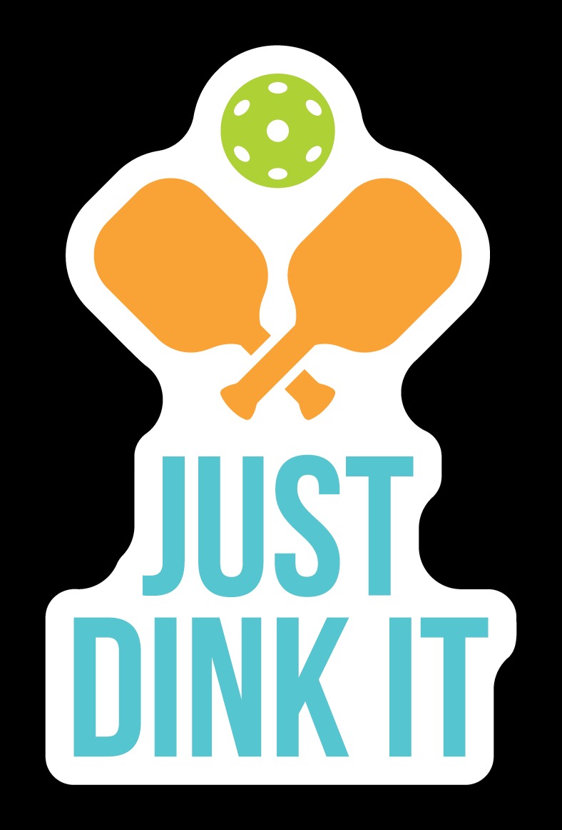 Just Dink It Sticker
