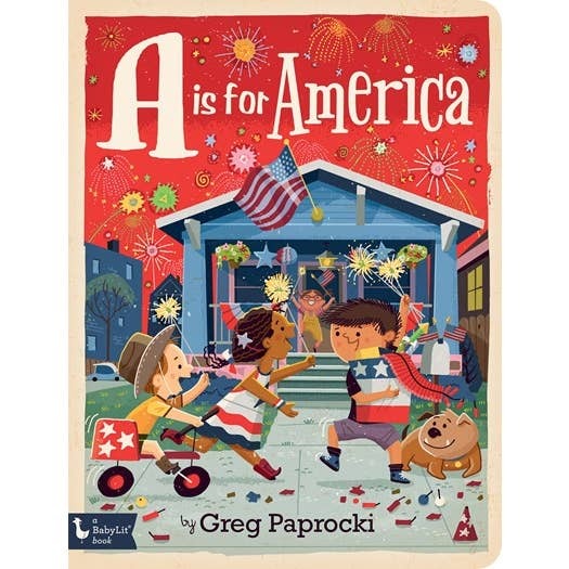 A is for America: A Patriotic Alphabet Board Book