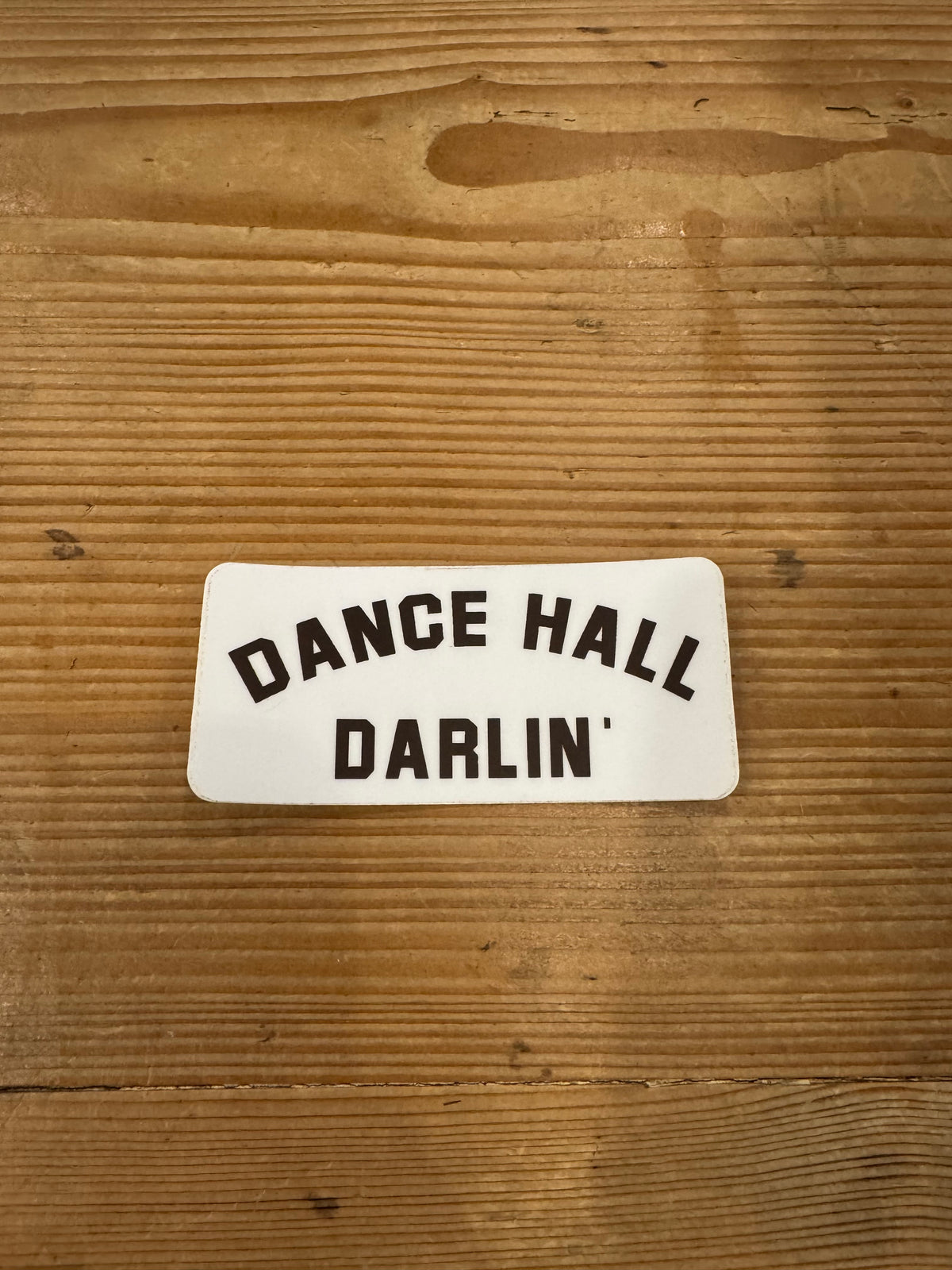 Dance Hall Darlin Sticker