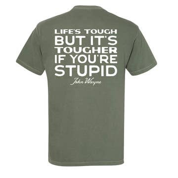 Tougher If You're Stupid Tee