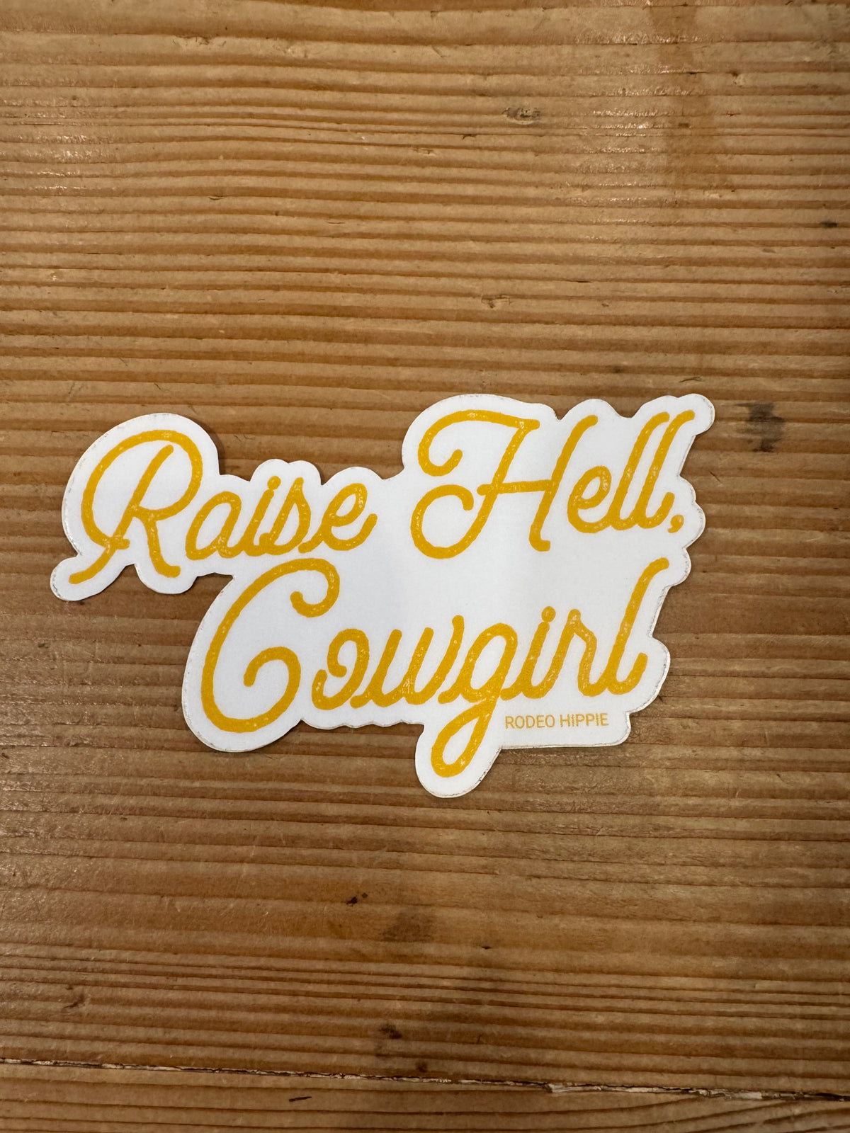 Raise Hell Cowgirl Sticker