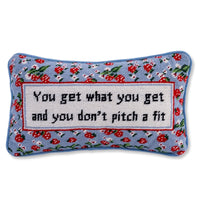 Get What You Get Pillow