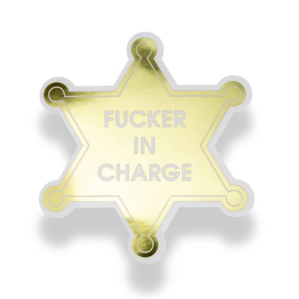 F'er In Charge Sticker