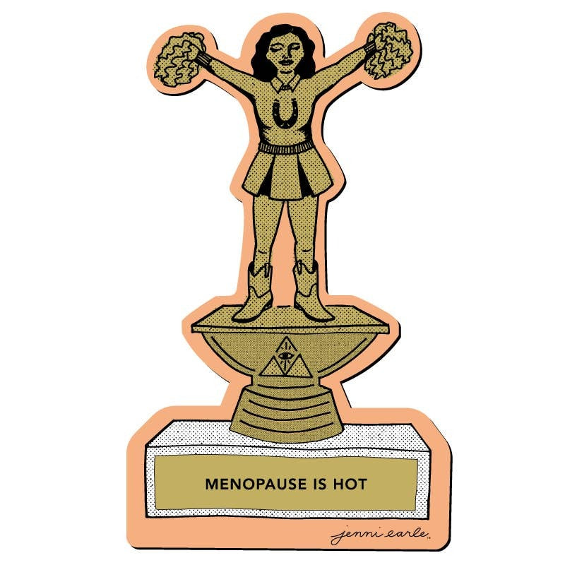 Menopause Is Hot Trophy Sticker