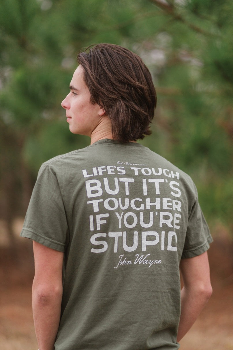 Tougher If You're Stupid Tee