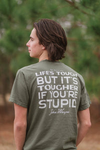 Tougher If You're Stupid Tee