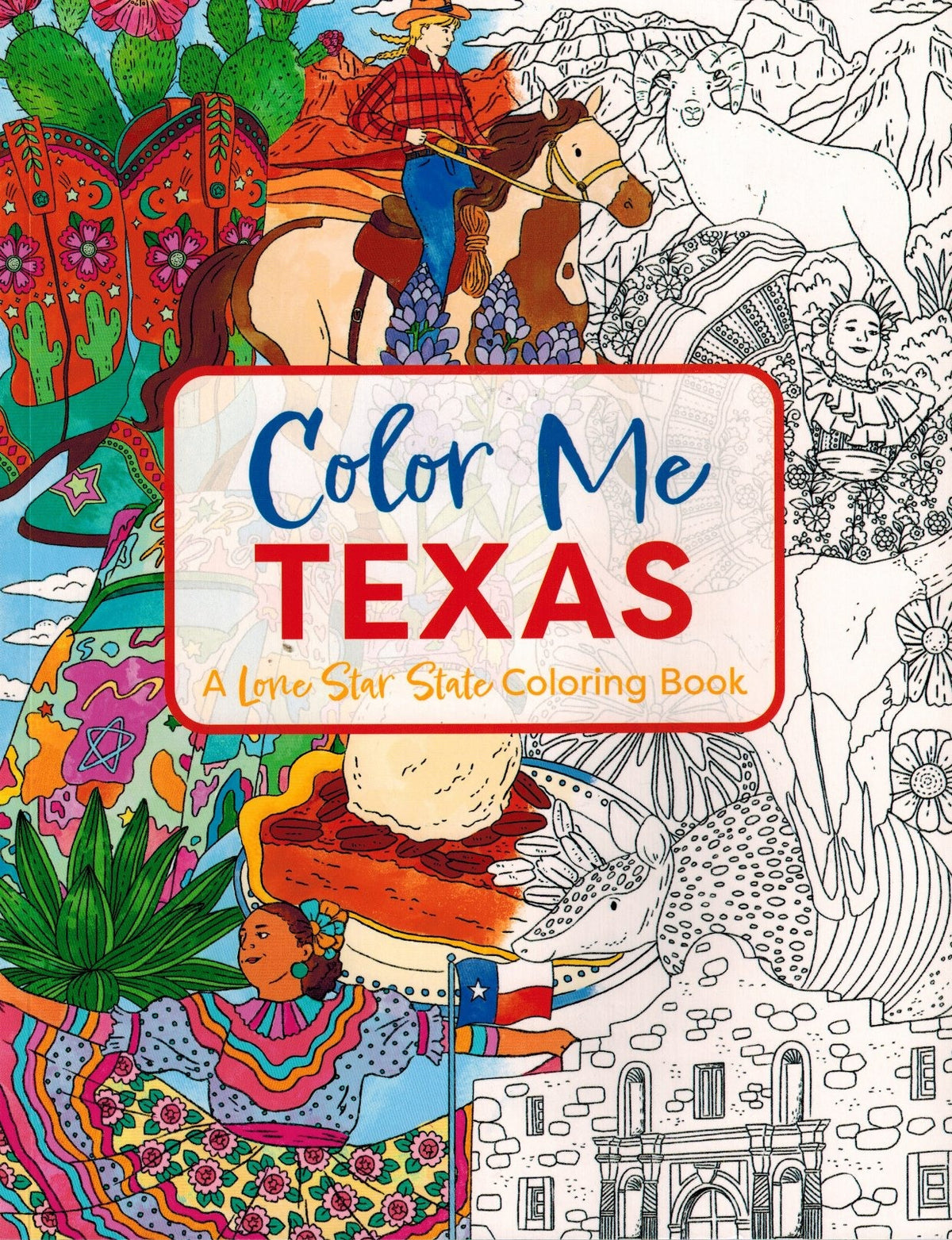 Color Me Texas: A Lone Star State Coloring Book (Color Me Coloring Books)