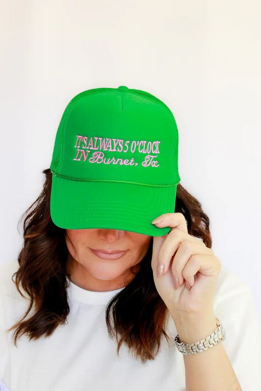 It's Always 5 o'clock in Burnet Trucker Hat