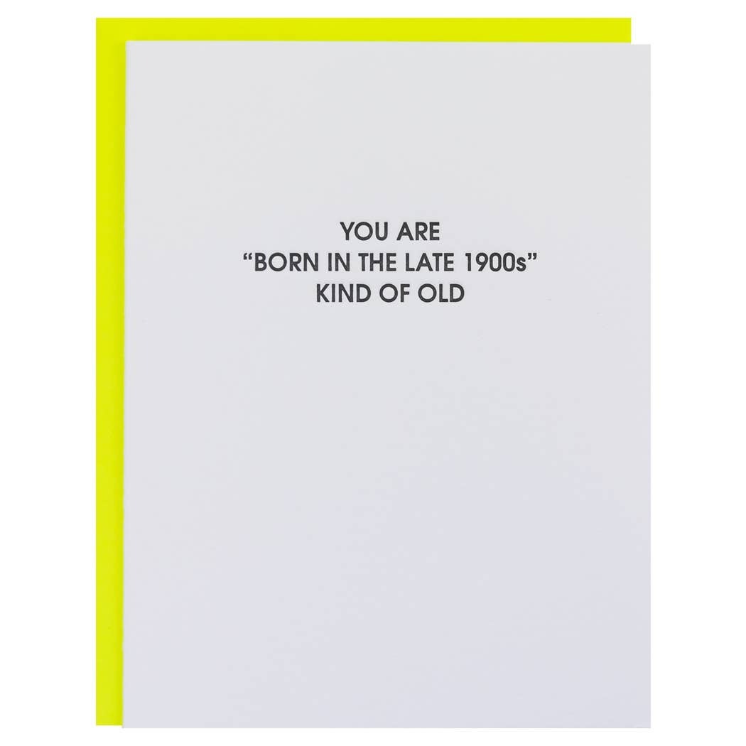 Born in the Late 1900s card